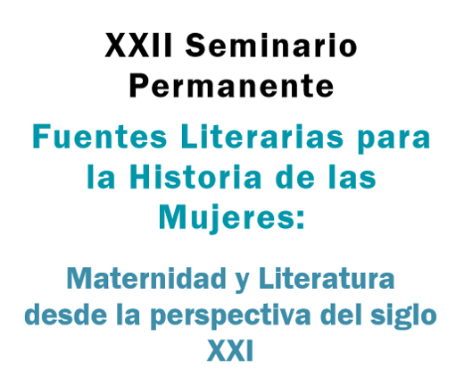XXII Seminario Fuentes literarias para la historia de las mujeres - 1
